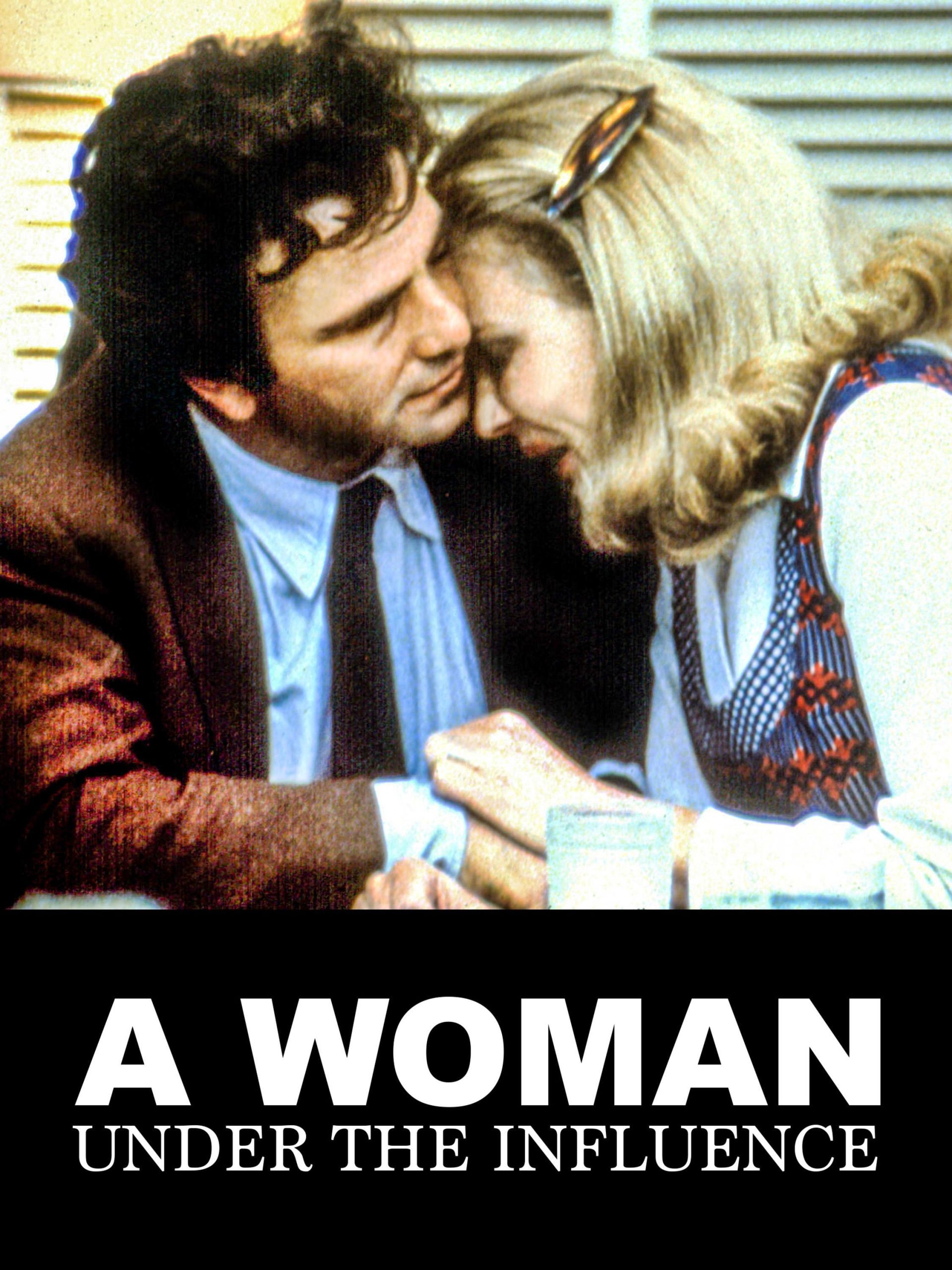 A Woman under the influence